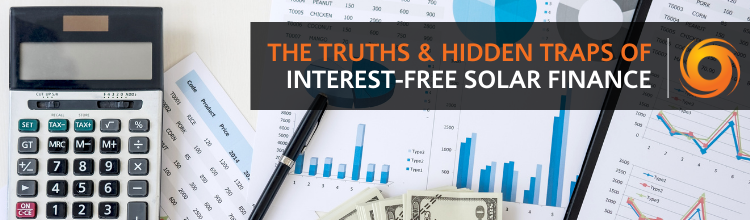 The Truths and Hidden Traps of Interest-Free Solar Finance